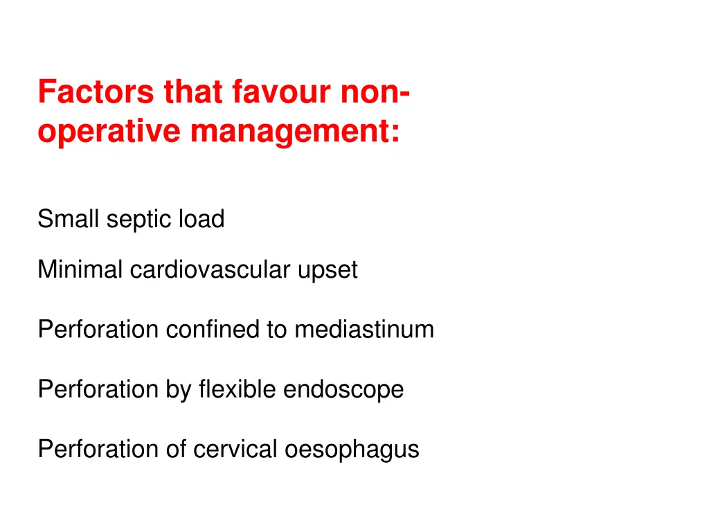 factors that favour non operative management