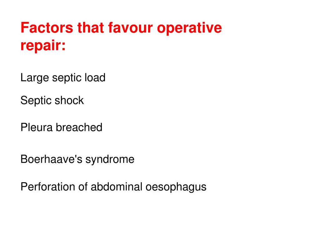 factors that favour operative repair
