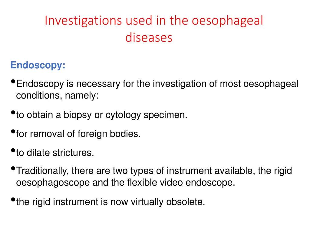 investigations used in the oesophageal diseases 1