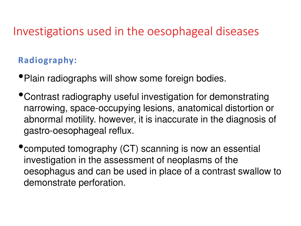 investigations used in the oesophageal diseases