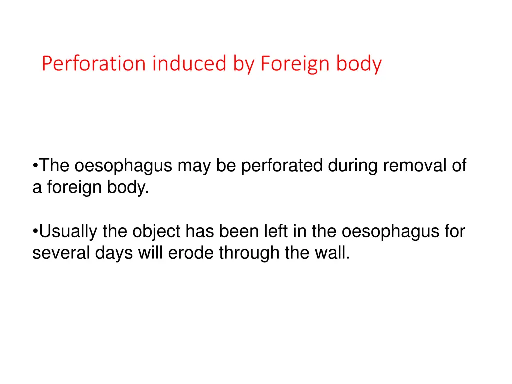 perforation induced by foreign body