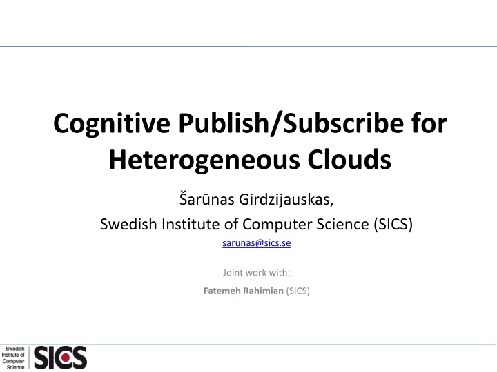 cognitive publish subscribe for heterogeneous