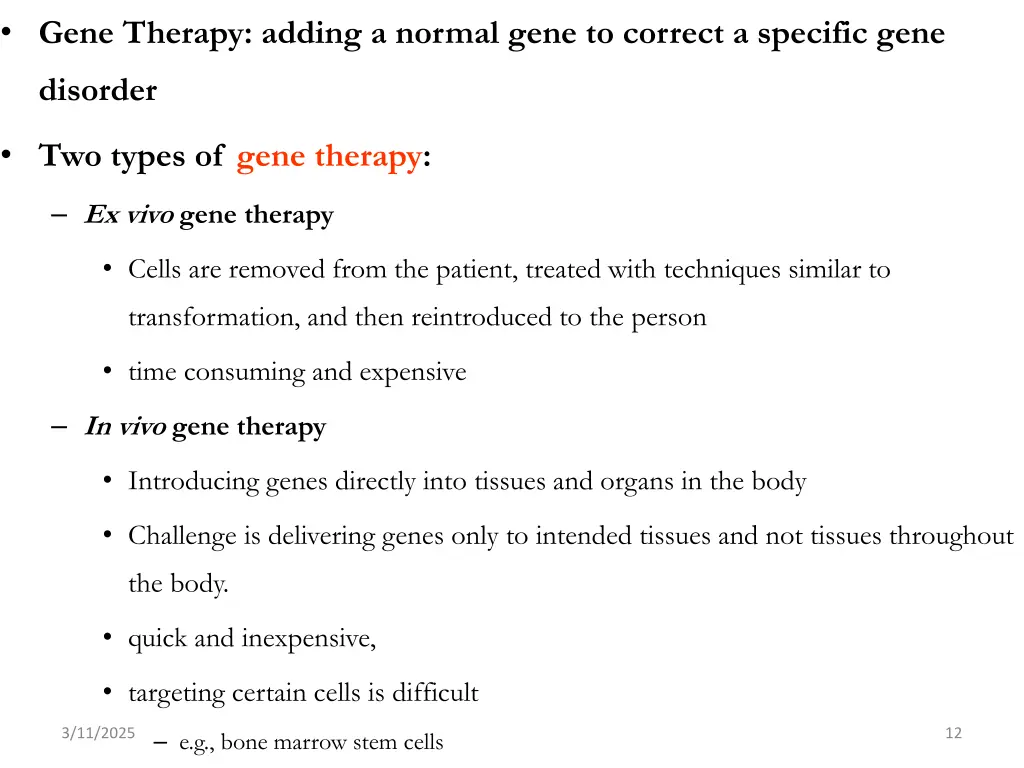 gene therapy adding a normal gene to correct