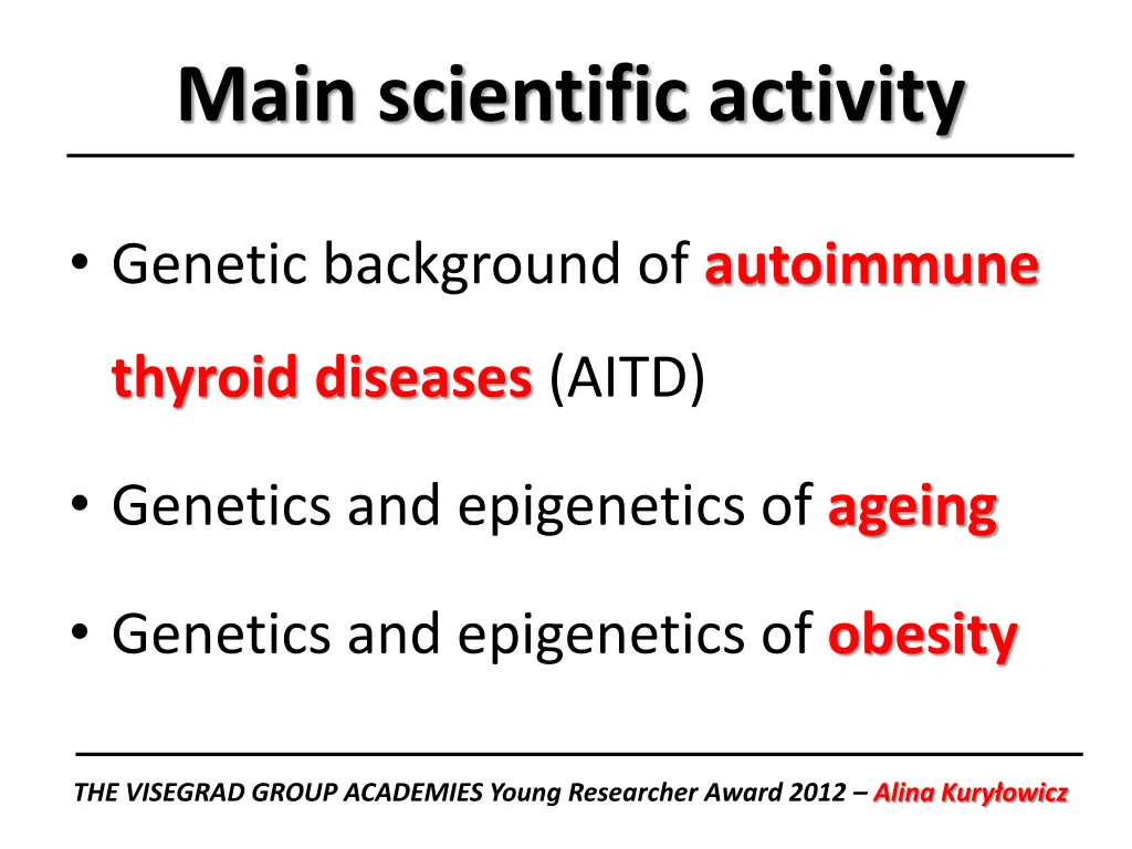 main scientific activity