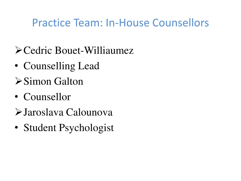 practice team in house counsellors