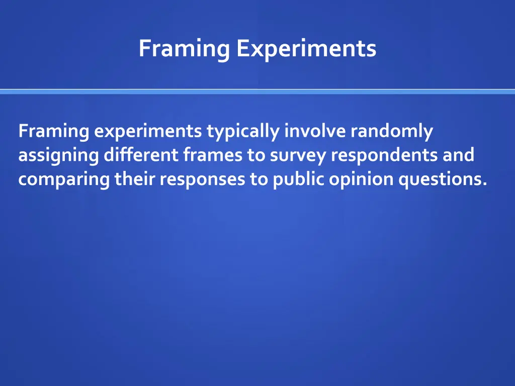 framing experiments 1