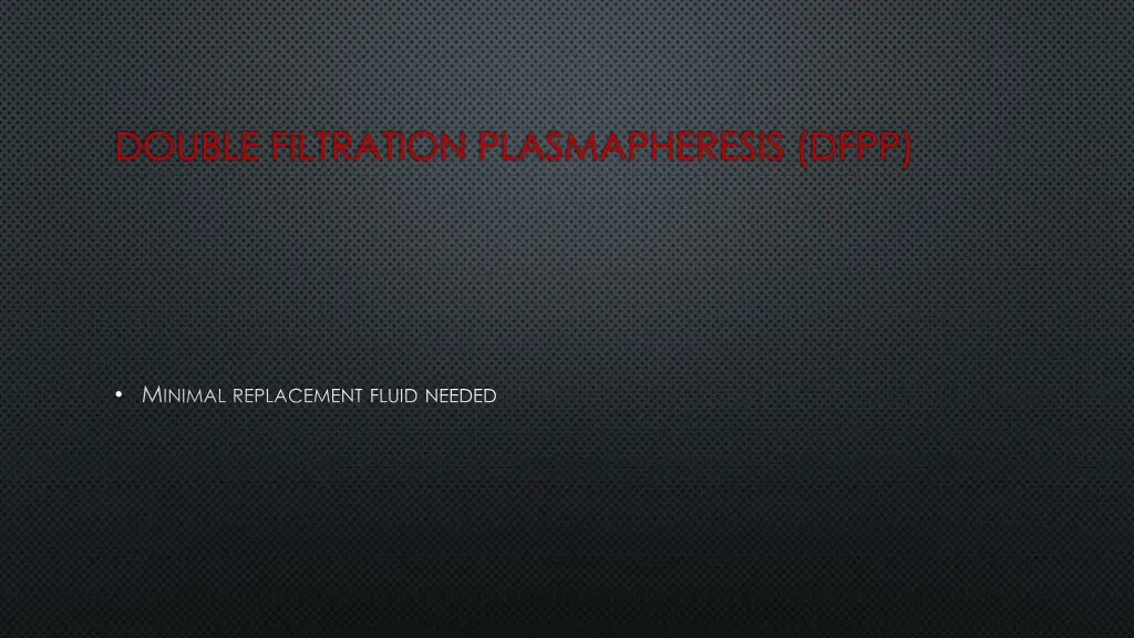 double filtration plasmapheresis dfpp