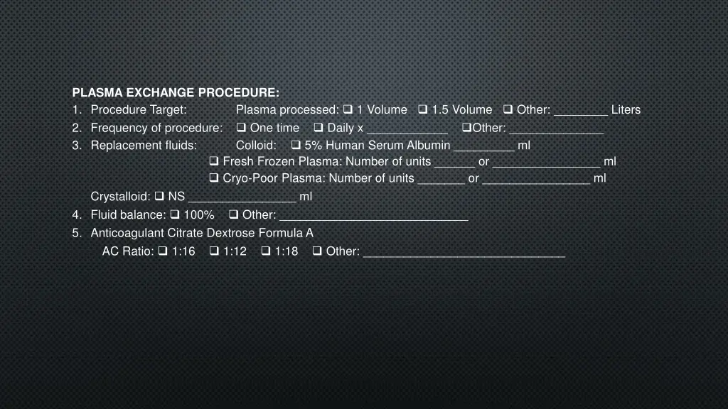 plasma exchange procedure 1 procedure target