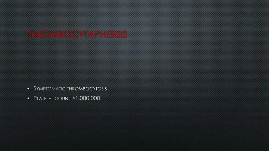 thrombocytaphersis