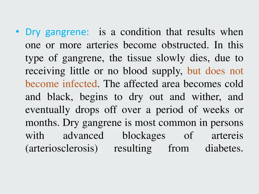 dry gangrene is a condition that results when