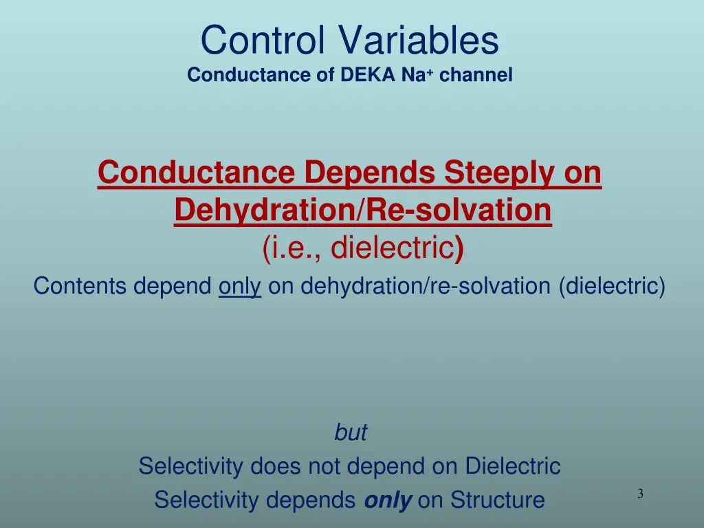 control variables conductance of deka na channel