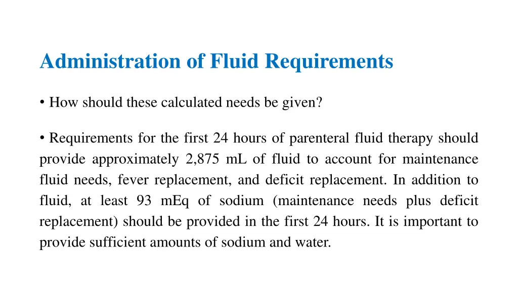 administration of fluid requirements
