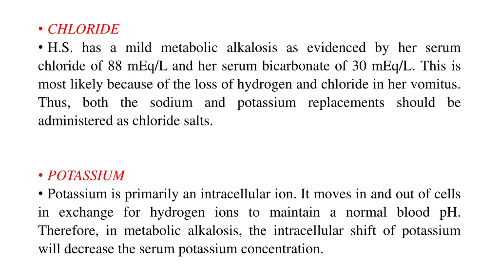 chloride h s has a mild metabolic alkalosis