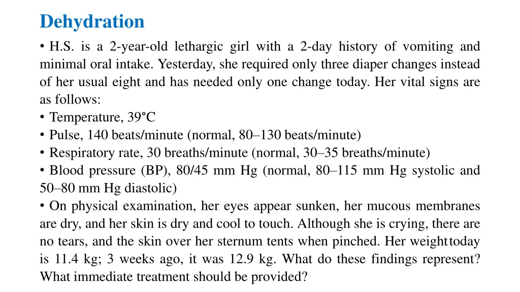 dehydration h s is a 2 year old lethargic girl