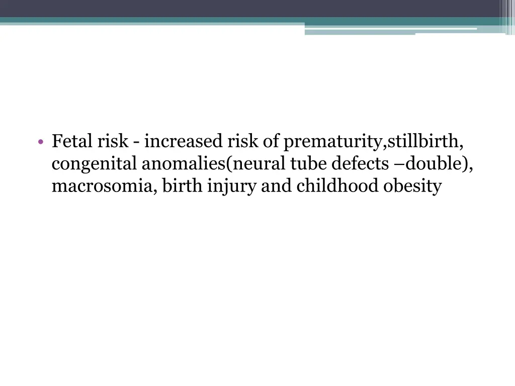 fetal risk increased risk of prematurity