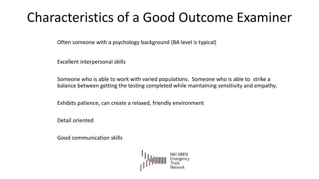 characteristics of a good outcome examiner