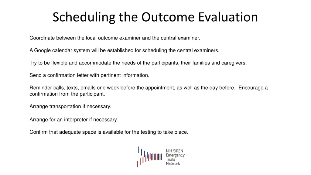 scheduling the outcome evaluation
