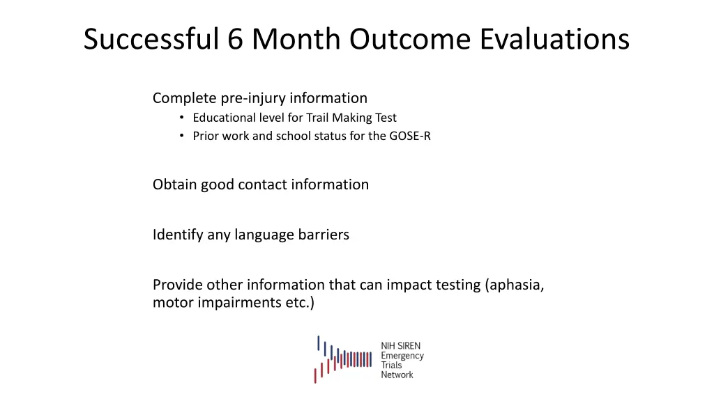 successful 6 month outcome evaluations