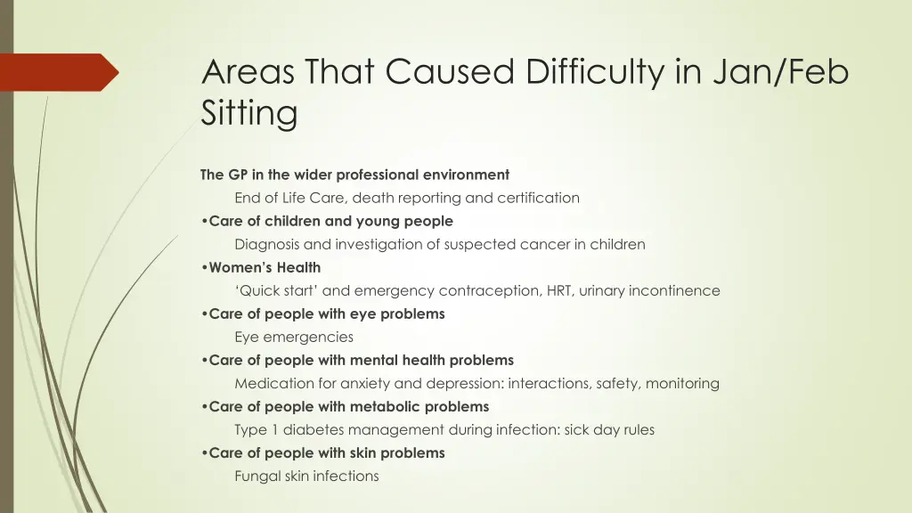areas that caused difficulty in jan feb sitting