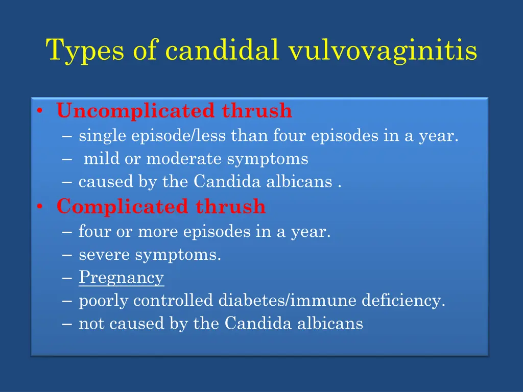 types of candidal vulvovaginitis