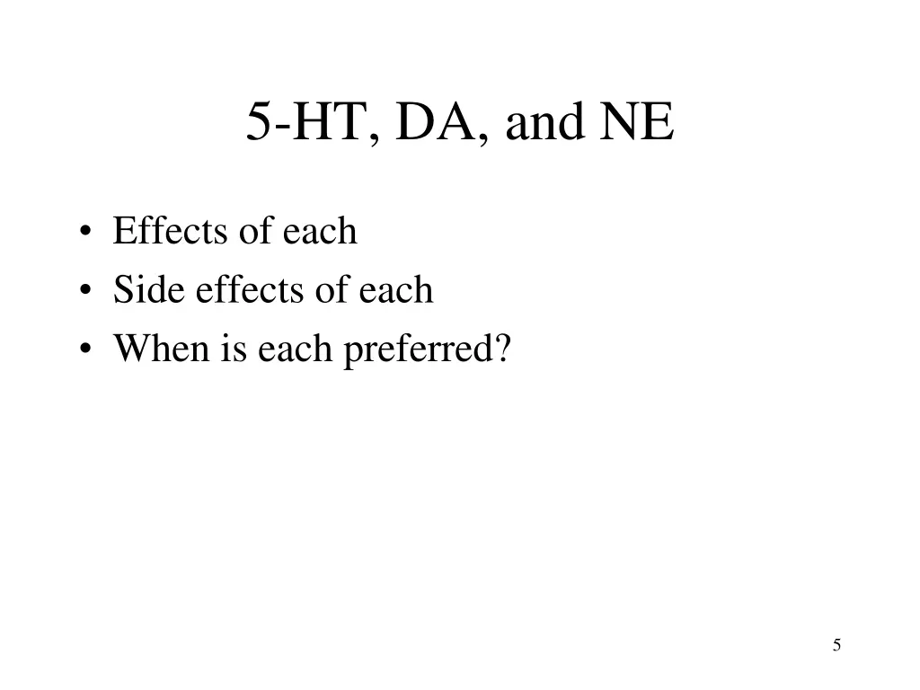 5 ht da and ne