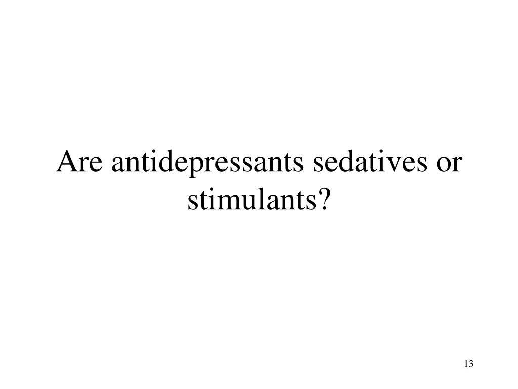 are antidepressants sedatives or stimulants