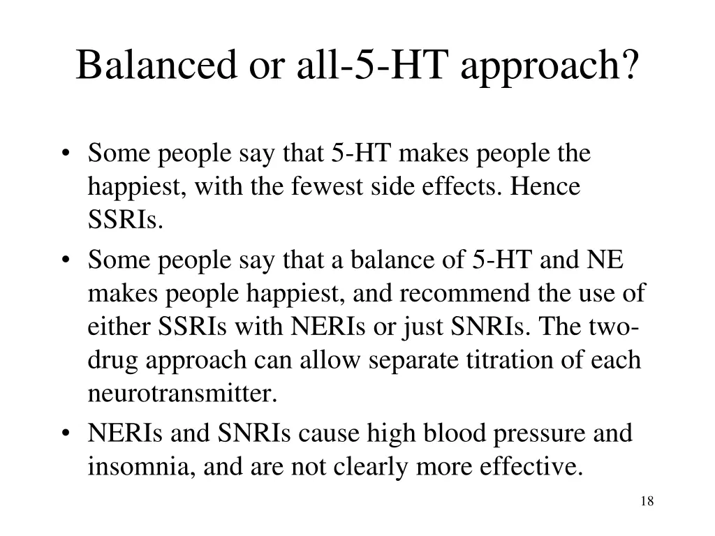 balanced or all 5 ht approach