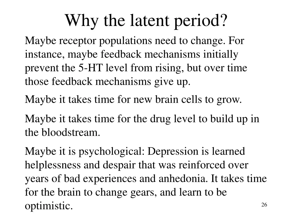 why the latent period maybe receptor populations