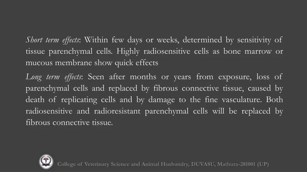 short term effects within few days or weeks