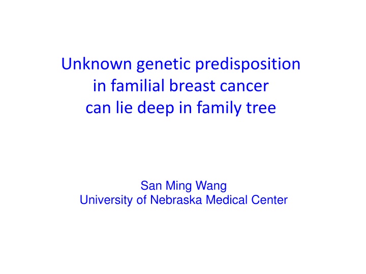 unknown genetic predisposition in familial breast