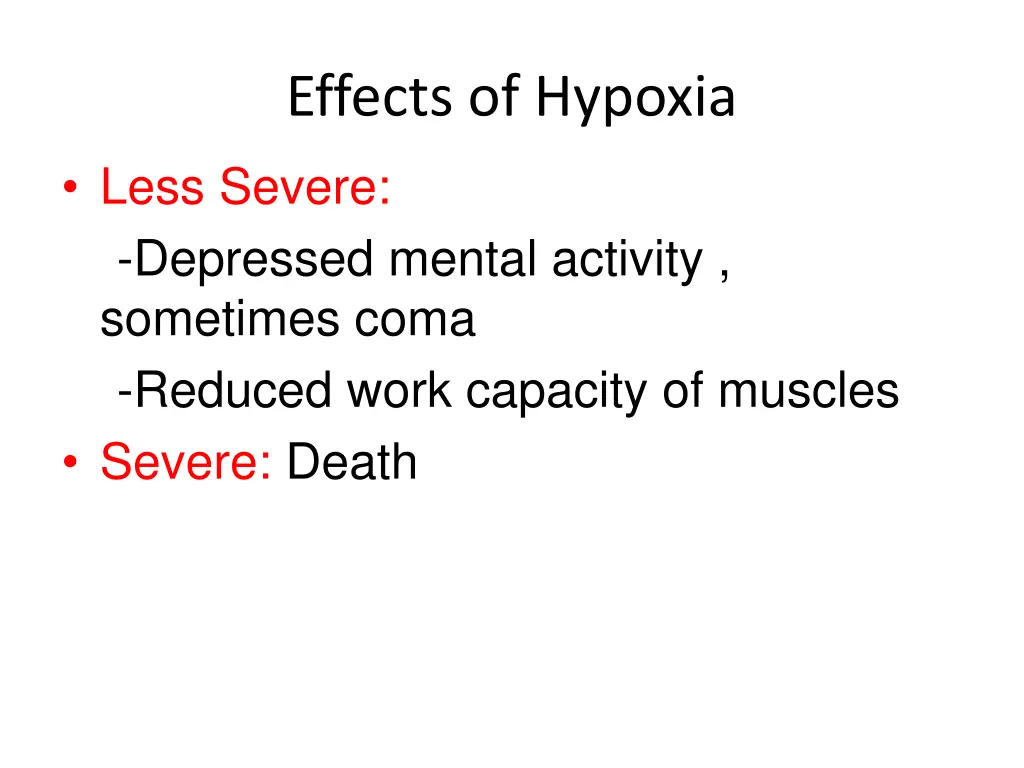 effects of hypoxia less severe depressed mental