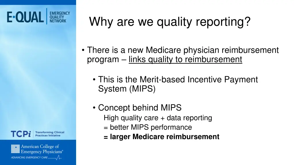 why are we quality reporting