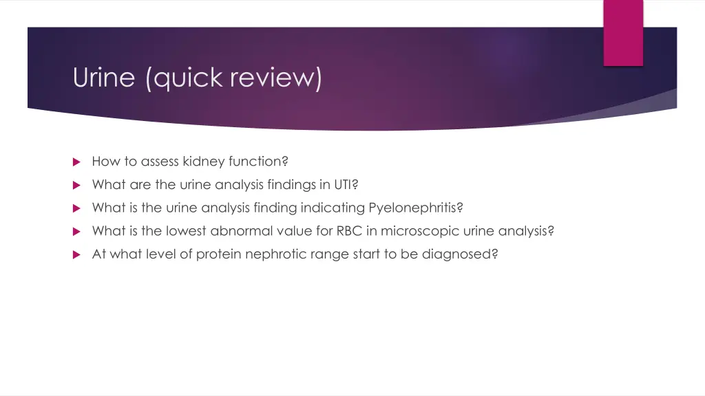 urine quick review