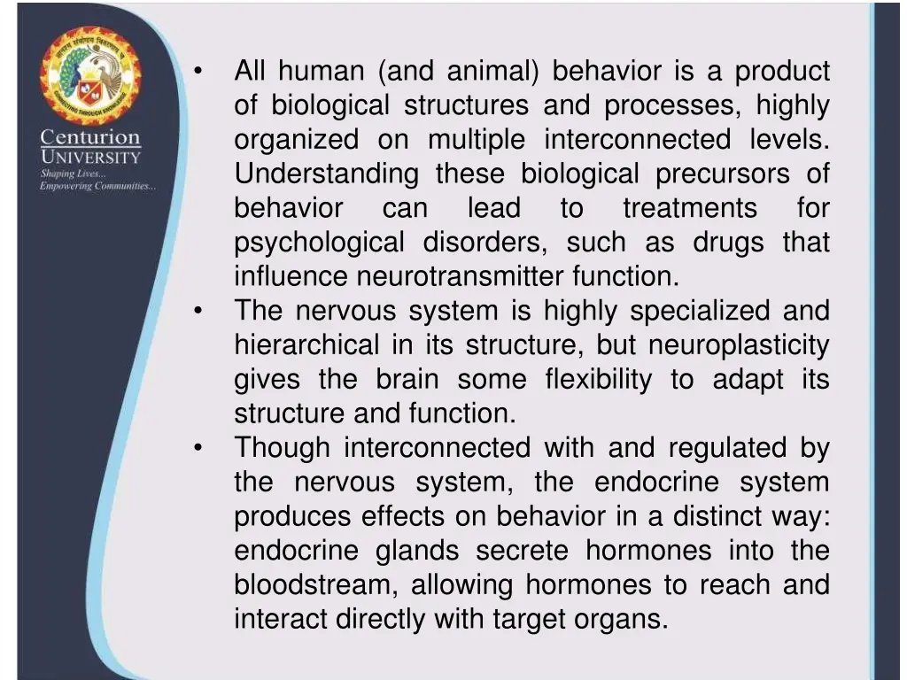 all human and animal behavior is a product