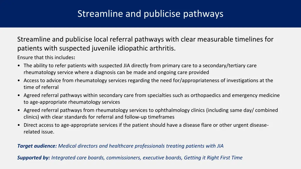 streamline and publicise pathways
