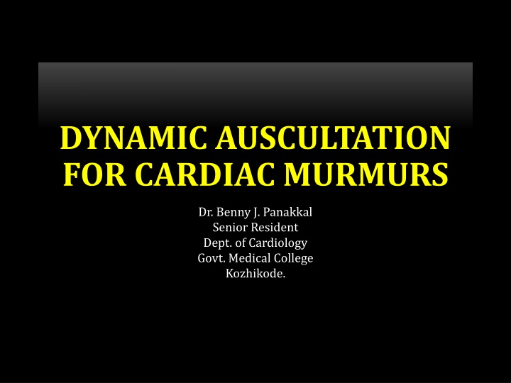 dynamic auscultation for cardiac murmurs