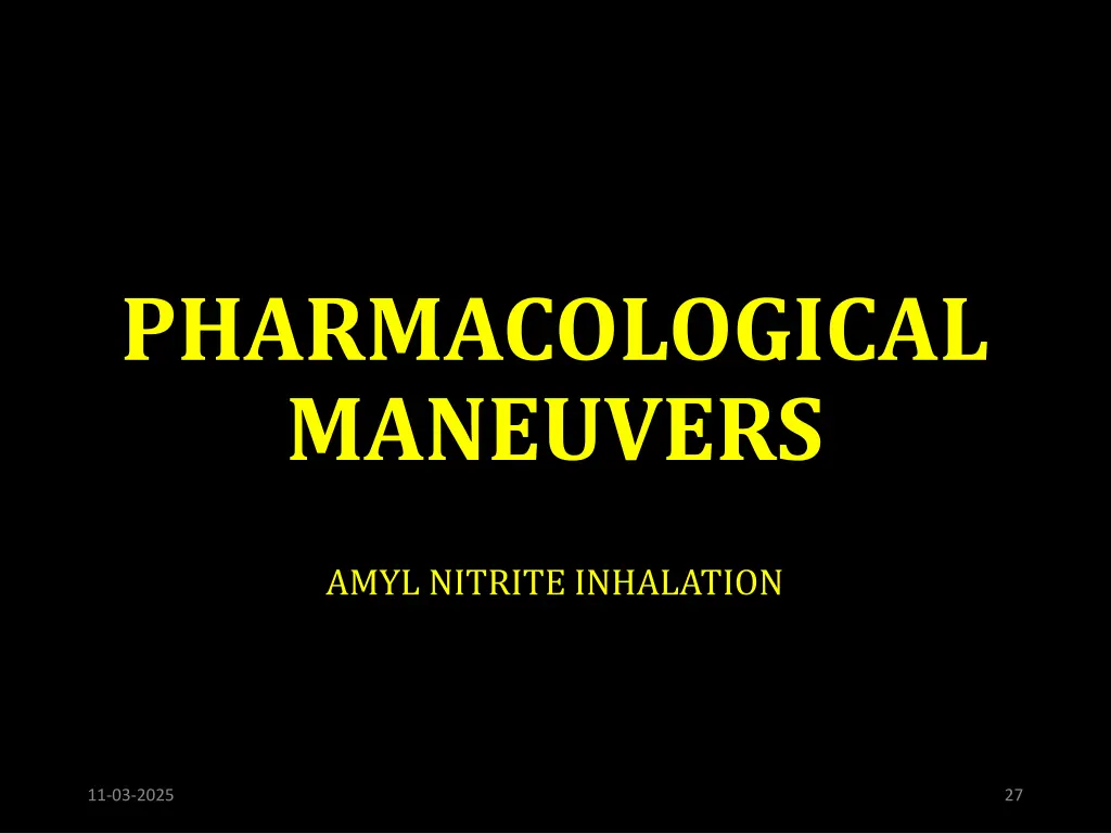 pharmacological maneuvers
