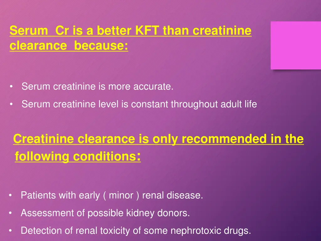 serum cr is a better kft than creatinine