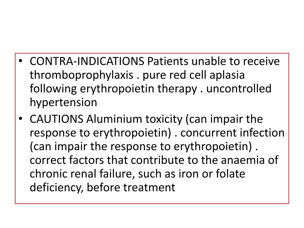 contra indications patients unable to receive