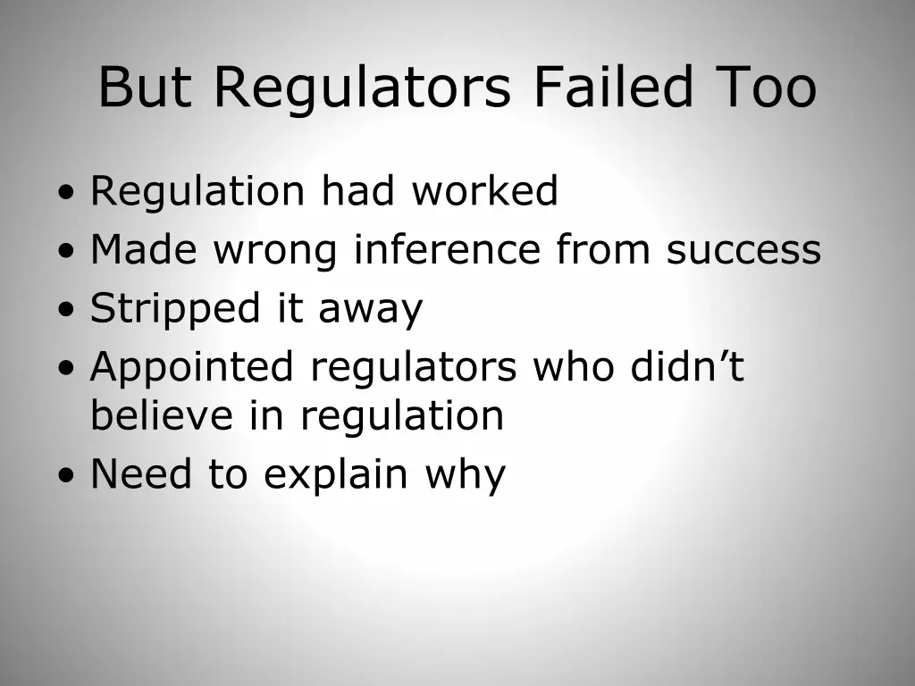but regulators failed too