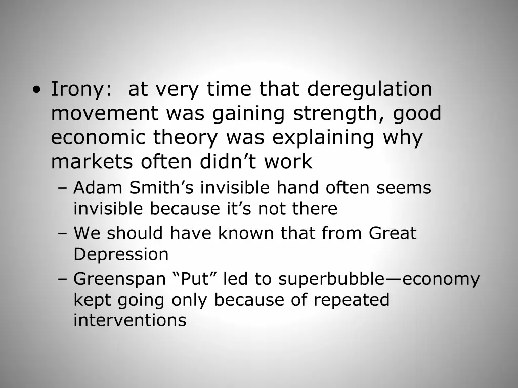 irony at very time that deregulation movement