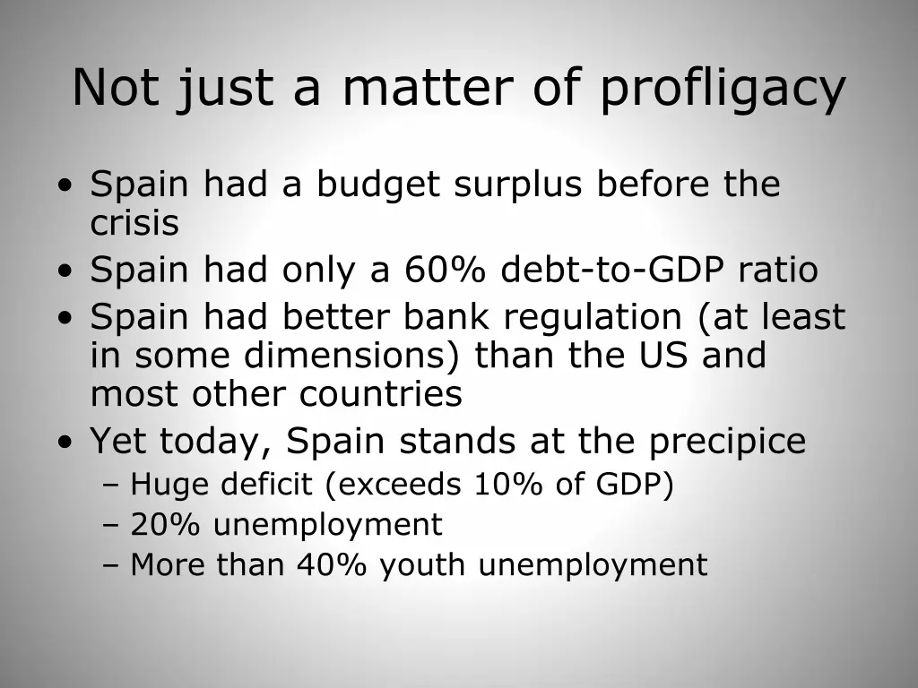 not just a matter of profligacy