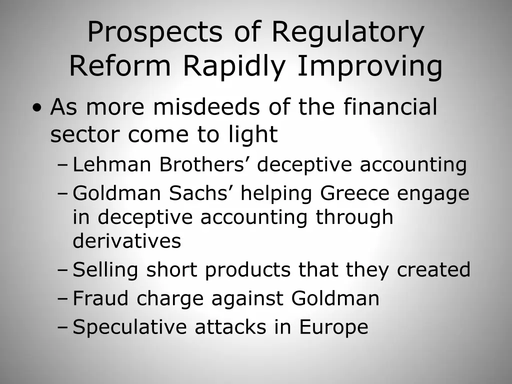 prospects of regulatory reform rapidly improving