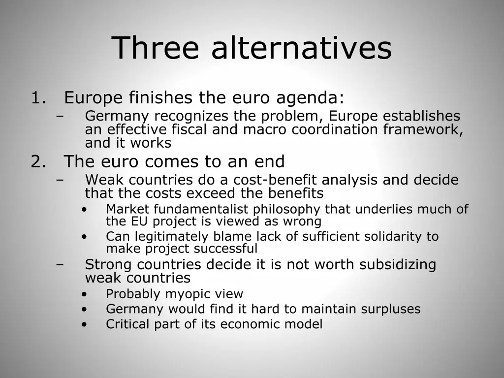 three alternatives