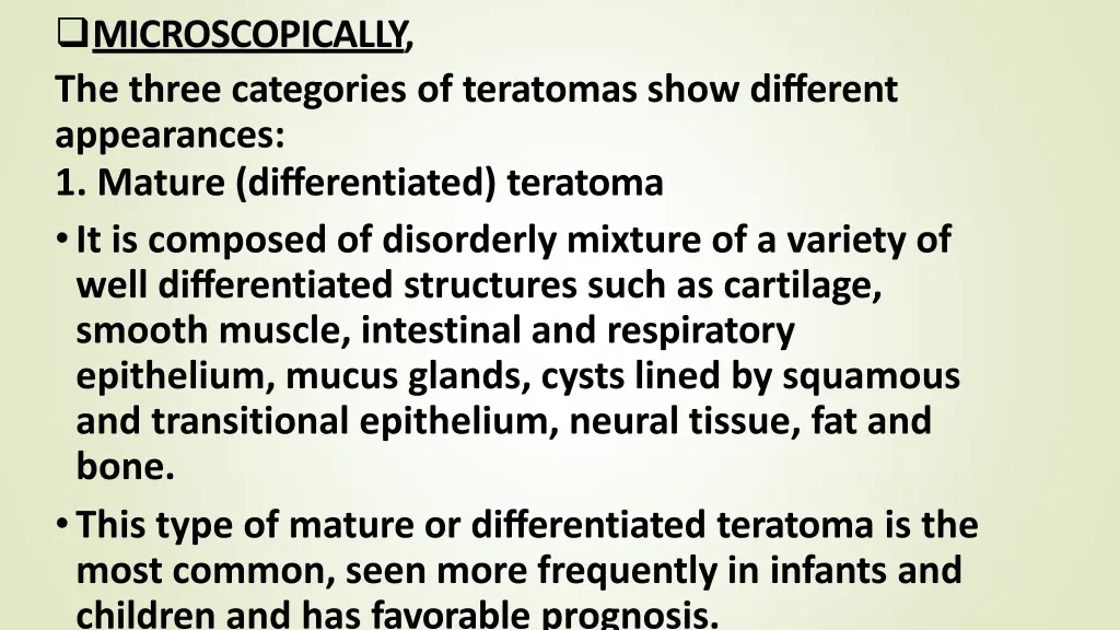 microscopically the three categories of teratomas
