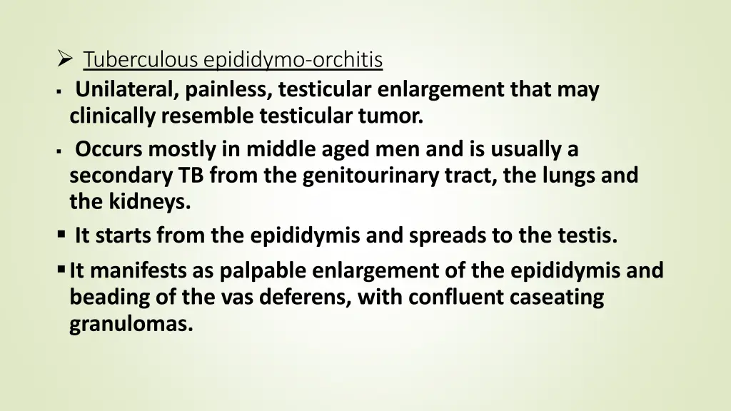 tuberculousepididymo orchitis unilateral painless