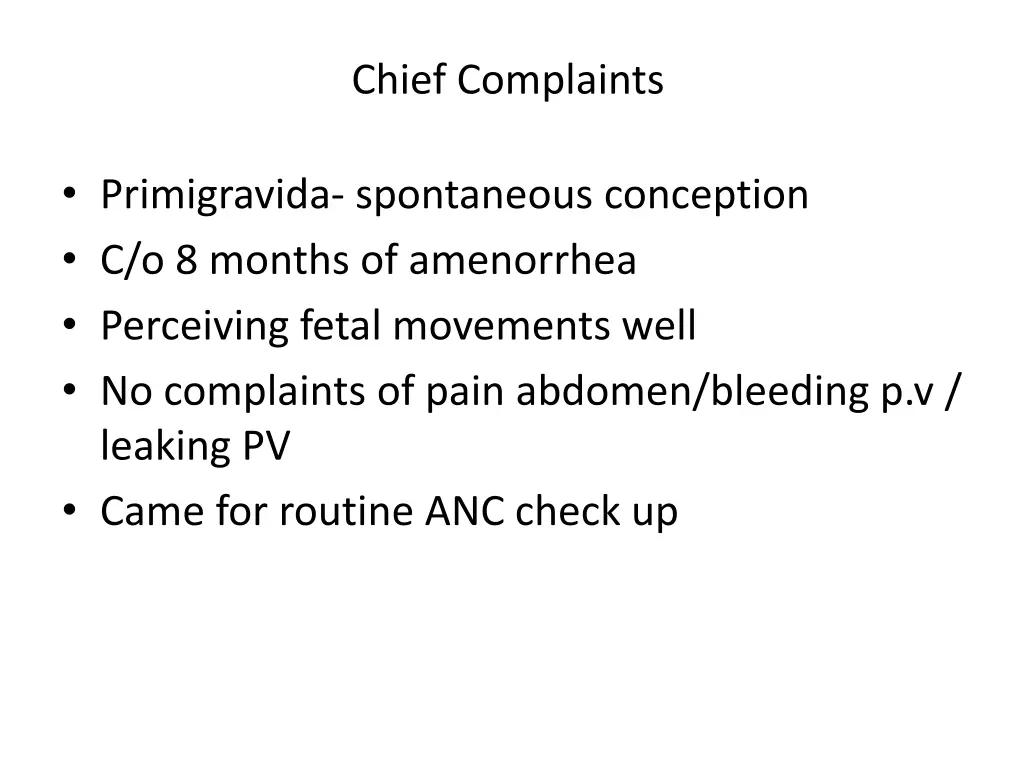 chief complaints
