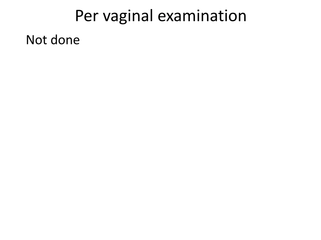 per vaginal examination