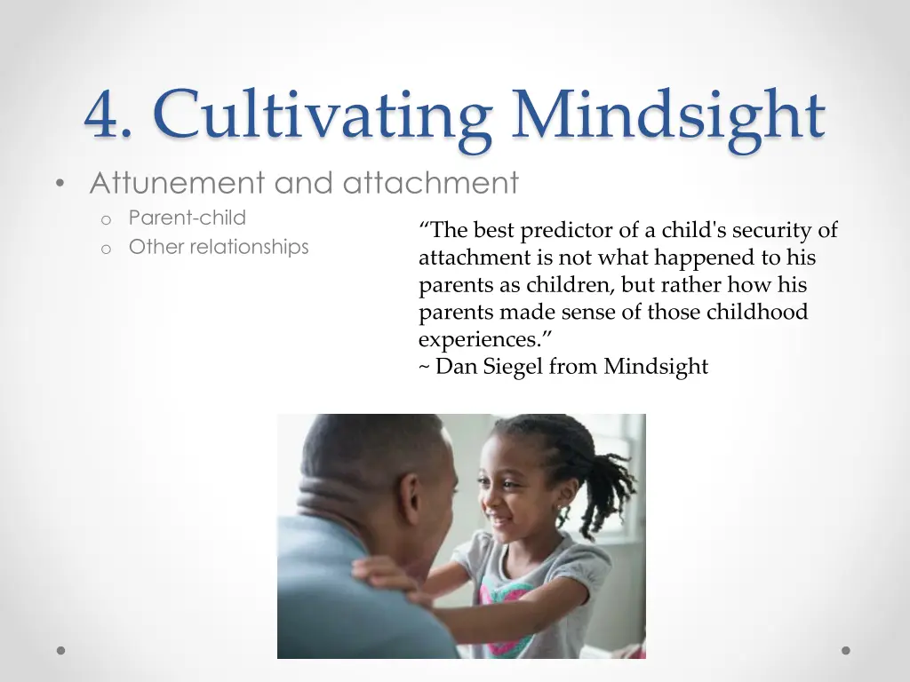4 cultivating mindsight attunement and attachment