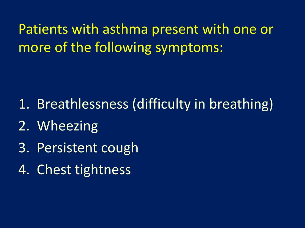 patients with asthma present with one or more